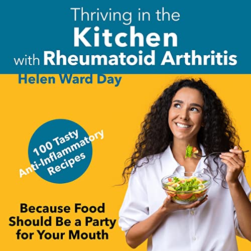 Cover of Thriving in the Kitchen with Rheumatoid Arthritis