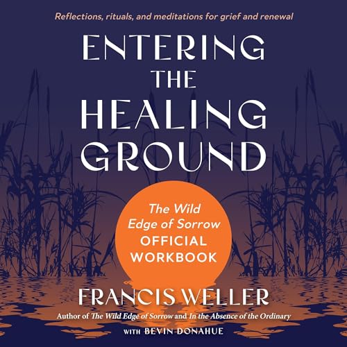 Cover of Entering the Healing Ground