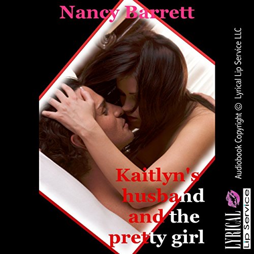 Cover of Kaitlyn's Husband and the Pretty Girl