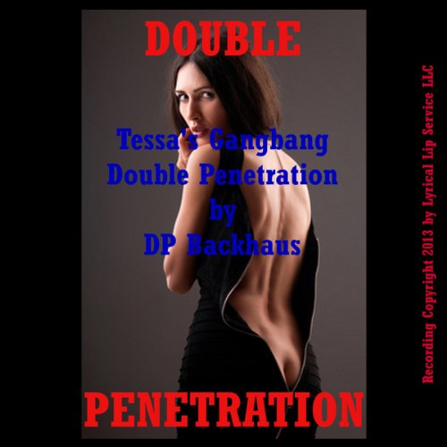 Cover of Tessa's Gangbang Double Penetration