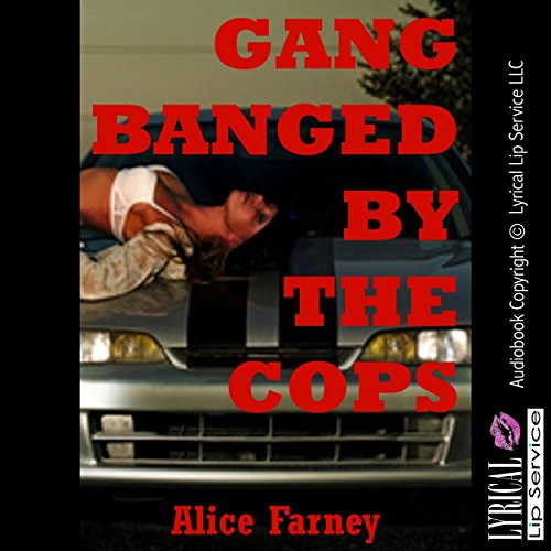 Cover of Gangbanged by the Cops