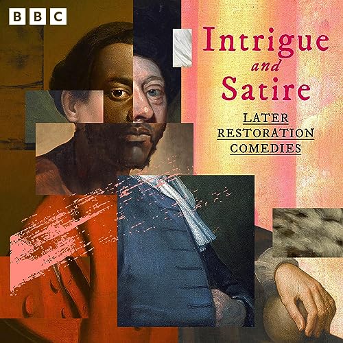 Cover of Intrigue and Satire: Later Restoration Comedies