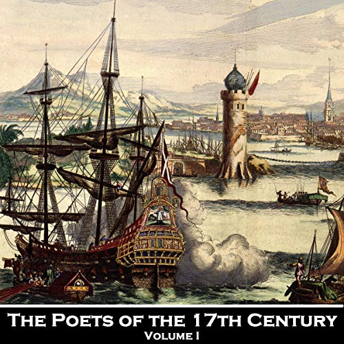 Cover of The Poetry of the 17th Century - Volume 1
