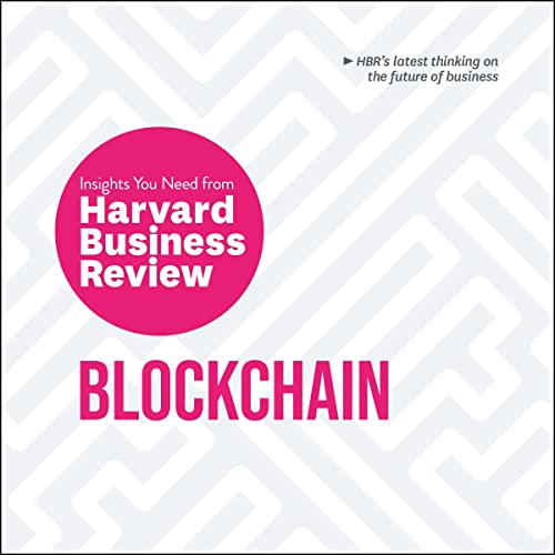 Cover of Blockchain: The Insights You Need from Harvard Business Review
