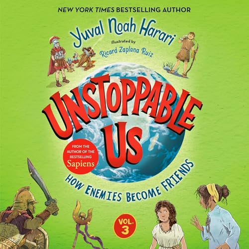 Cover of Unstoppable Us, Volume 3: How Enemies Become Friends