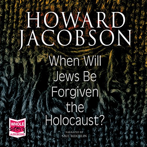 Cover of When Will Jews Be Forgiven the Holocaust