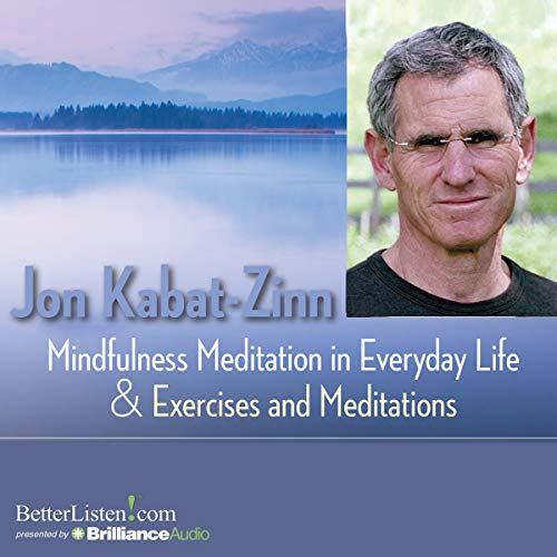 Cover of Mindfulness Meditation in Everyday Life and Exercises & Meditations