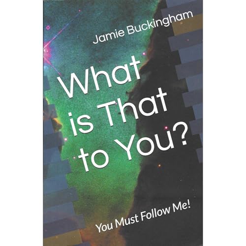 Cover of What is That to You?