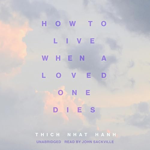 Cover of How to Live When a Loved One Dies