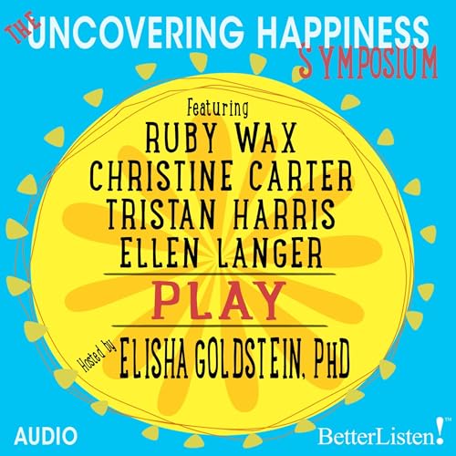 Cover of Uncovering Happiness Symposium: Play