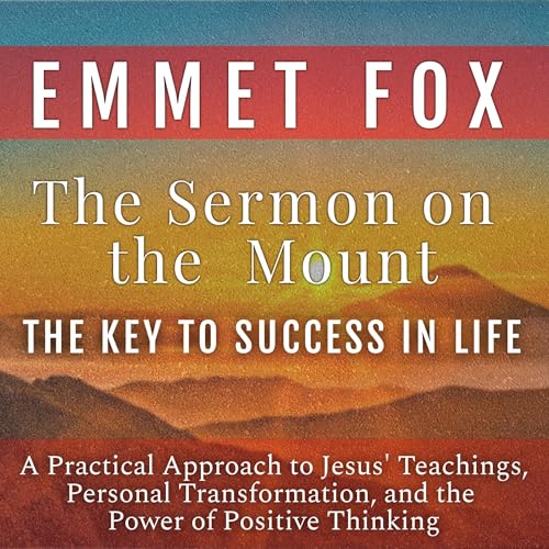 Cover of The Sermon on the Mount (The Key to Success in Life)