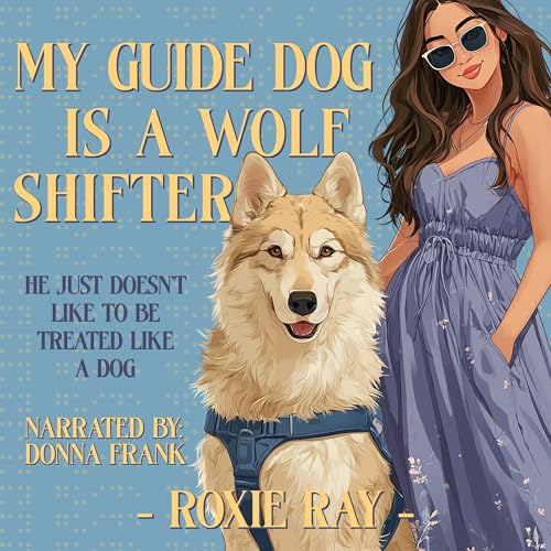 Cover of My Guide Dog Is a Wolf Shifter