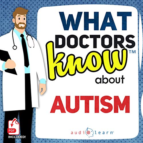 Cover of What Doctors Know About Autism