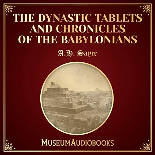 Cover of The Dynastic Tablets and Chronicles of the Babylonians
