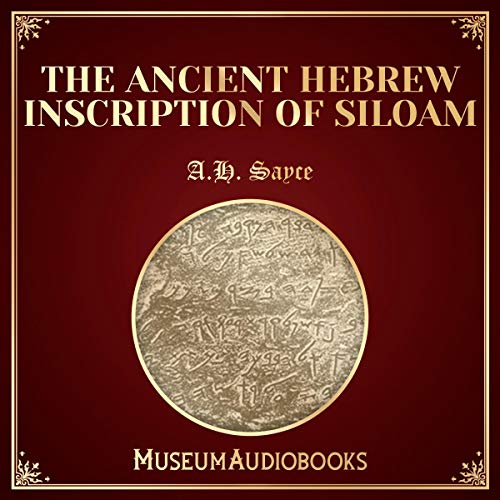 Cover of The Ancient Hebrew Inscription of Siloam
