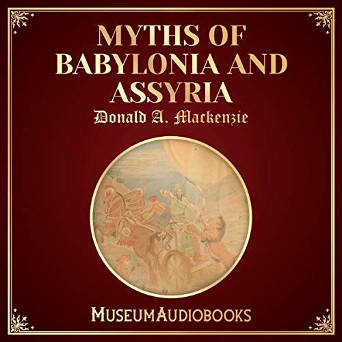 Cover of Myths of Babylonia and Assyria