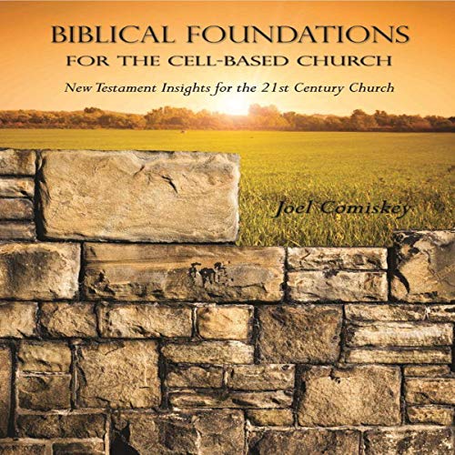 Cover of Biblical Foundations for the Cell-Based Church