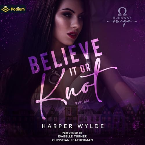 Cover of Believe It or Knot: Part One