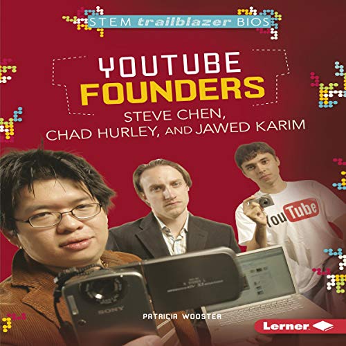 Cover of YouTube Founders Steve Chen, Chad Hurley, and Jawed Karim