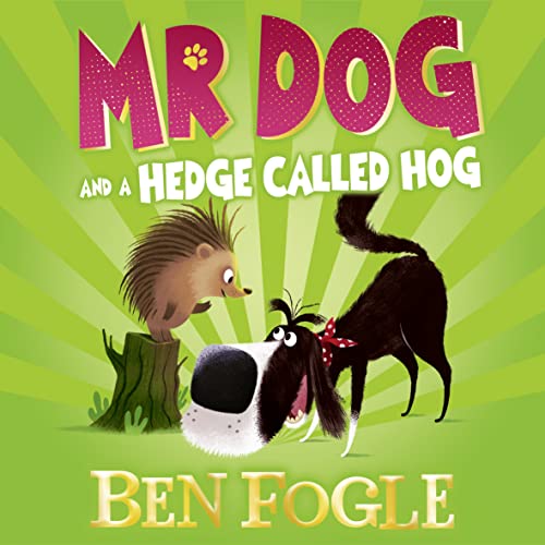 Cover of Mr Dog and a Hedge Called Hog