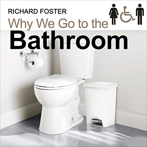 Cover of Why We Go to the Bathroom