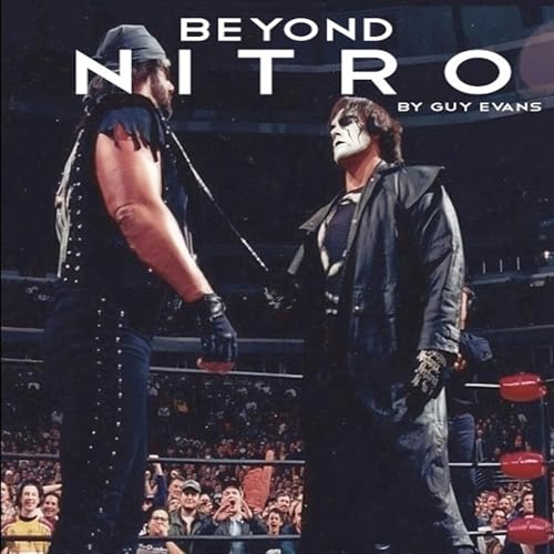 Cover of Beyond Nitro: Untold Stories from the WCW Era