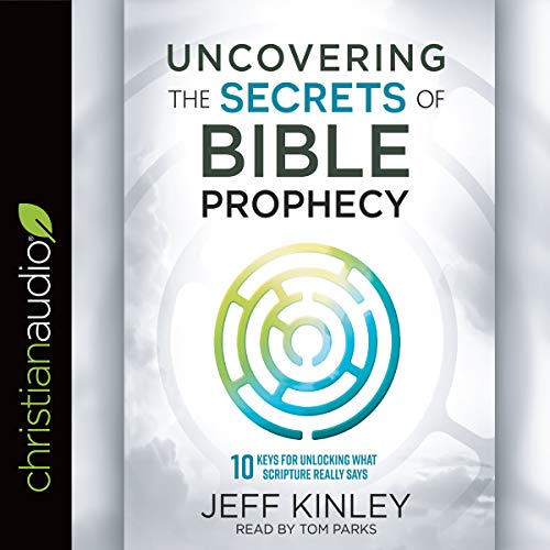 Cover of Uncovering the Secrets of Bible Prophecy