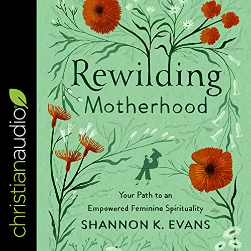 Cover of Rewilding Motherhood
