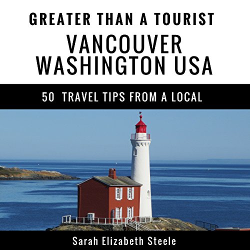 Cover of Greater Than a Tourist - Vancouver Washington USA