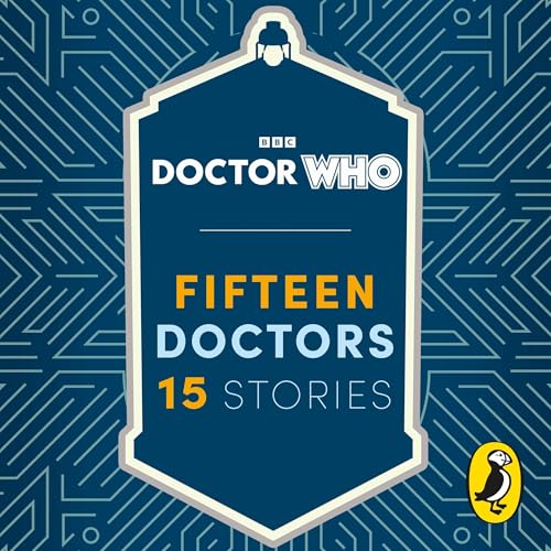 Cover of Doctor Who: Fifteen Doctors 15 Stories