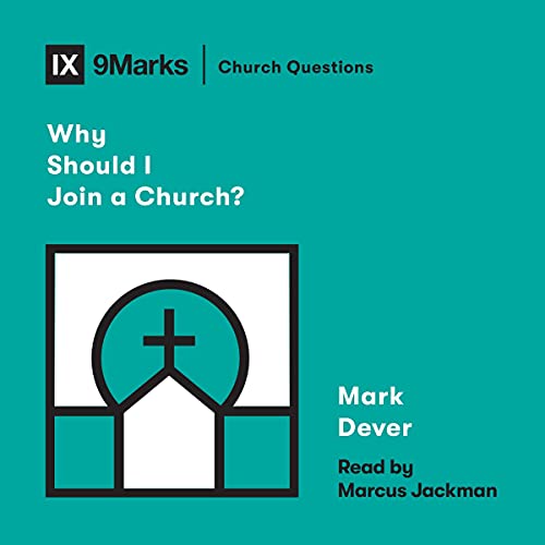 Cover of Why Should I Join a Church?