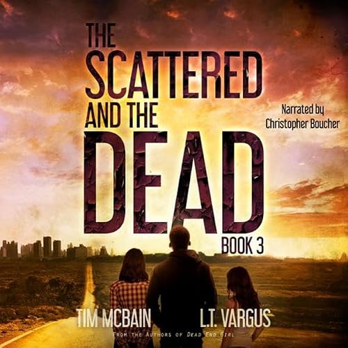 Cover of The Scattered and the Dead: Book 3