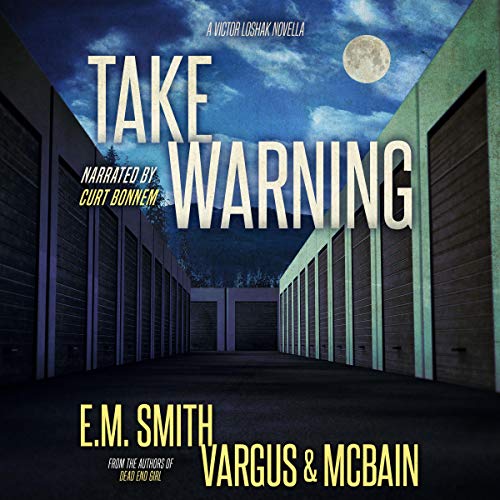 Cover of Take Warning: A Victor Loshak Novella