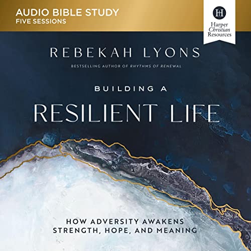 Cover of Building a Resilient Life Bible Study: Audio