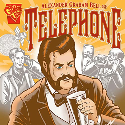 Cover of Alexander Graham Bell and the Telephone