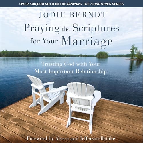 Cover of Praying the Scriptures for Your Marriage