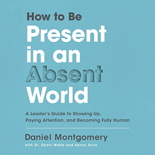 Cover of How to Be Present in an Absent World
