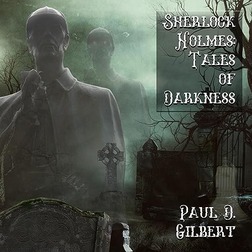 Cover of Sherlock Holmes: The Tales of Darkness
