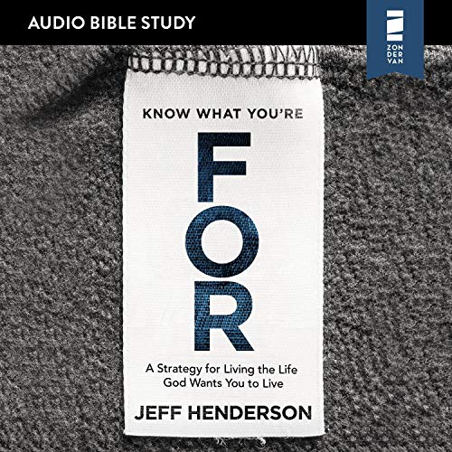 Cover of Know What You're FOR: Audio Bible Studies