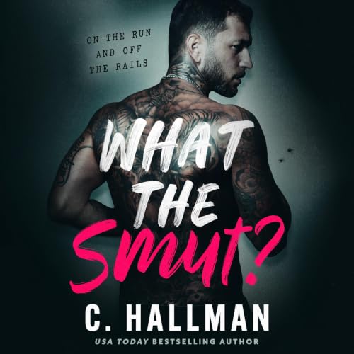 Cover of What the Smut?