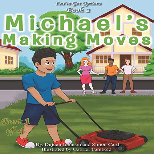 Cover of Michael's Making Moves: Part 1 of 4