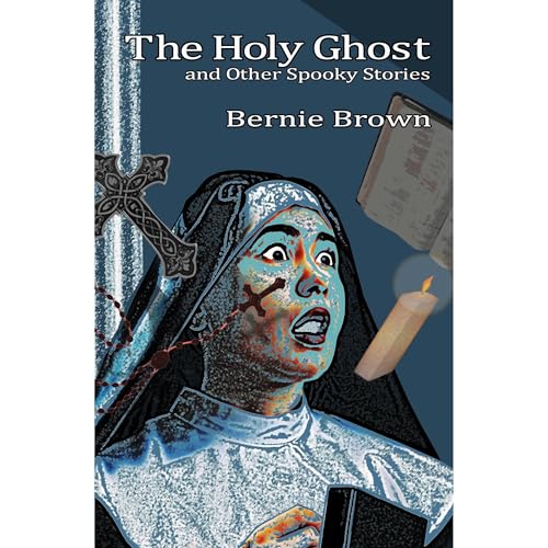 Cover of The Holy Ghost and Other Spooky Stories
