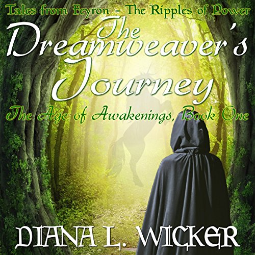 Cover of The Dreamweaver's Journey: The Age of Awakenings Book 1