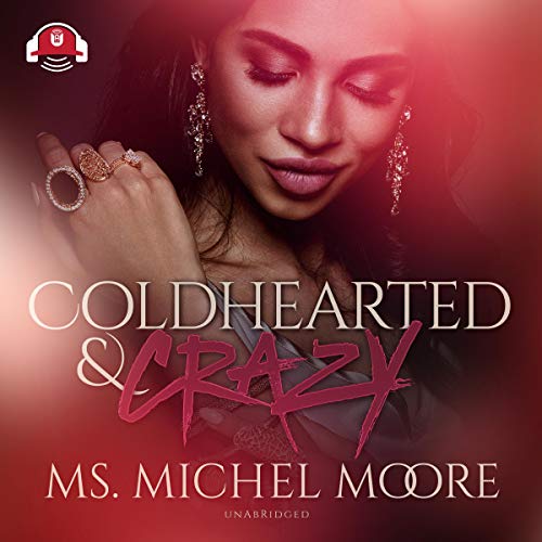 Cover of Coldhearted & Crazy: Carl Weber Presents