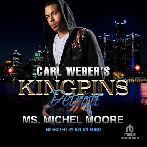 Cover of Carl Weber Presents Kingpins: Detroit