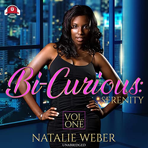 Cover of Bi-Curious: Serenity