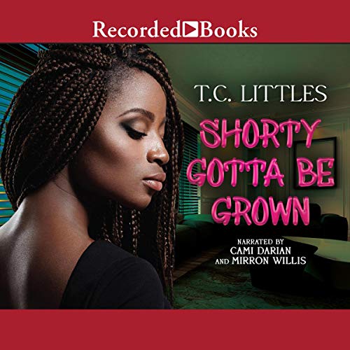 Cover of Shorty Gotta Be Grown