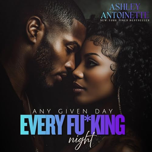 Cover of Any Given Day, Every F*cking Night
