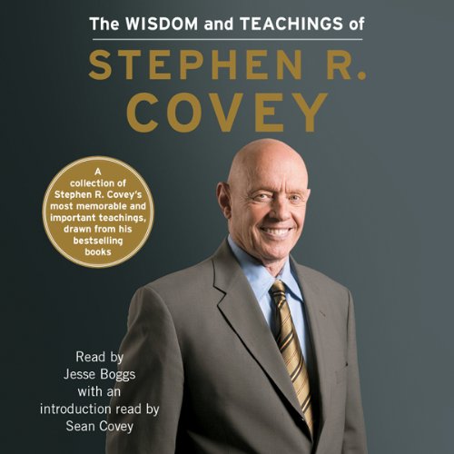 Cover of The Wisdom and Teachings of Stephen R. Covey