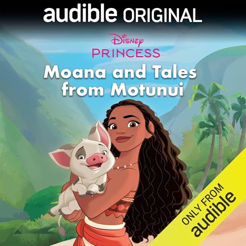 Cover of Disney Princess: Moana and Tales from Motunui